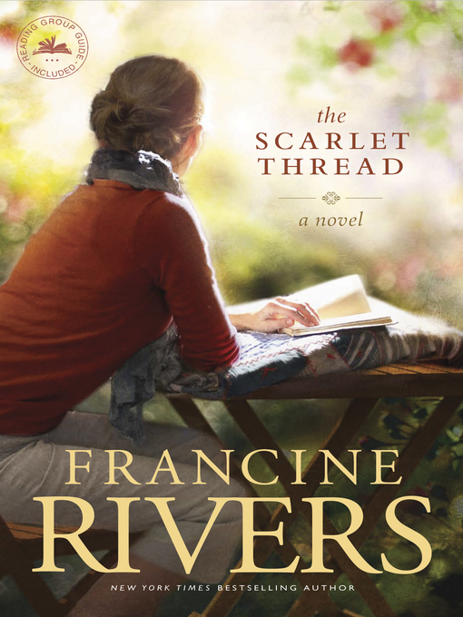 Title details for The Scarlet Thread by Francine Rivers - Available